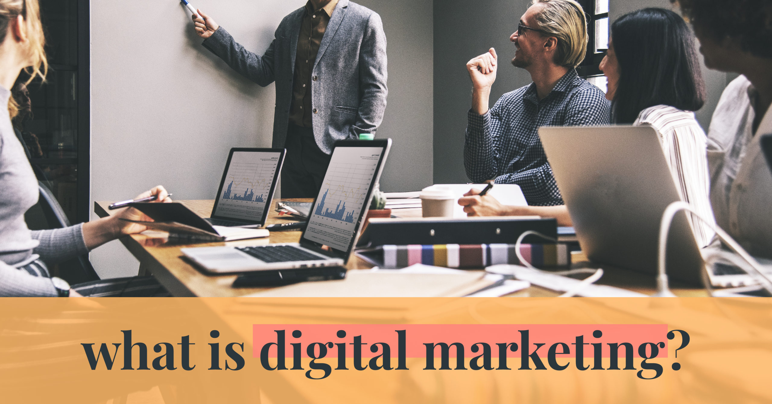 what is digital marketing?